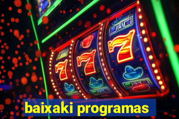 baixaki programas